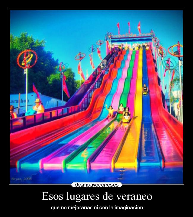 Esos lugares de veraneo - que no mejorarías ni con la imaginación