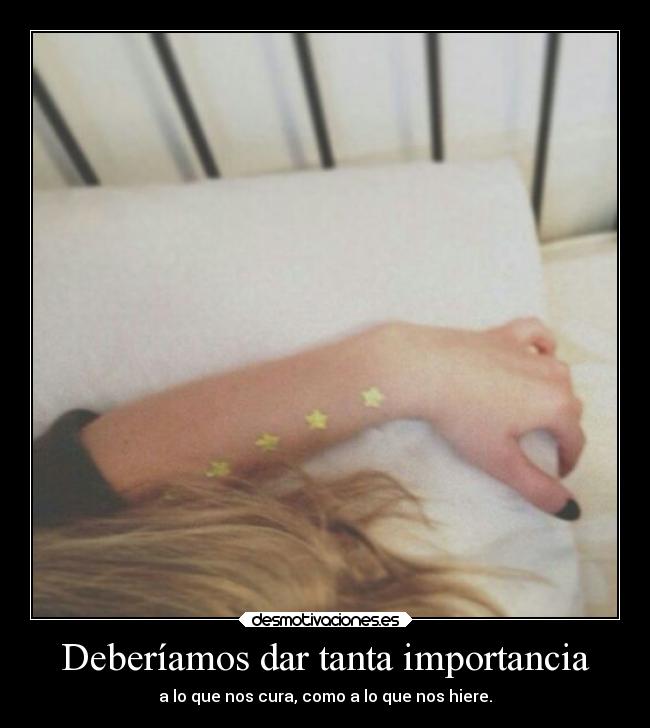 Deberíamos dar tanta importancia -