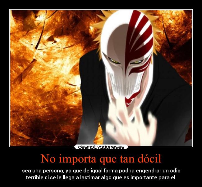 No importa que tan dócil - 