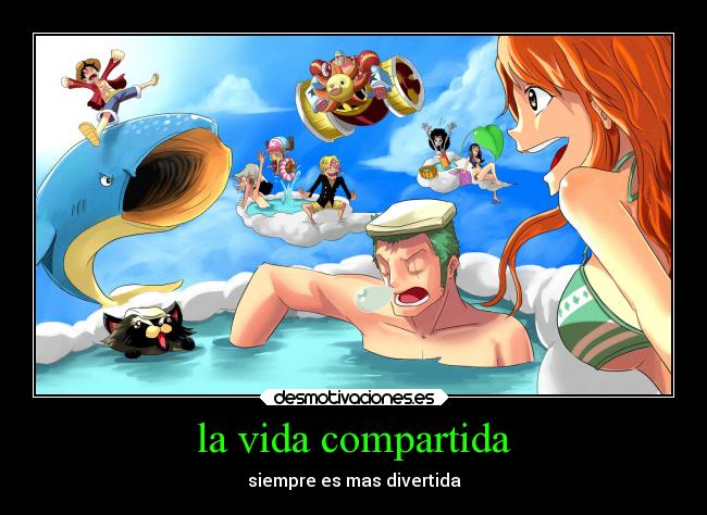carteles vida vida anime one piece desmotivaciones