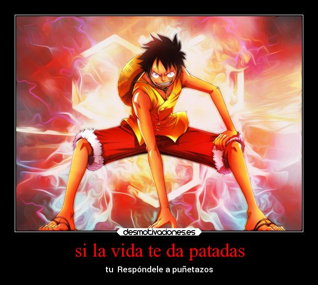 si la vida te da patadas -