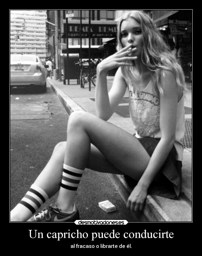 Un capricho puede conducirte -