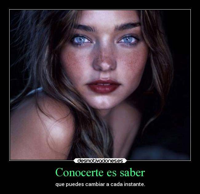 Conocerte es saber -