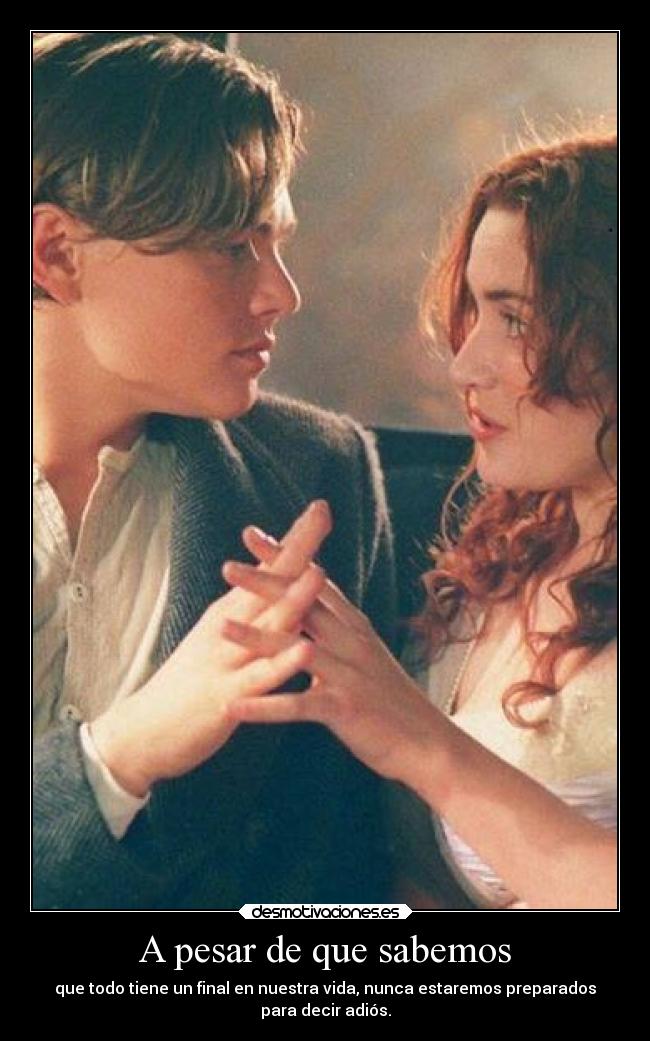 A pesar de que sabemos -