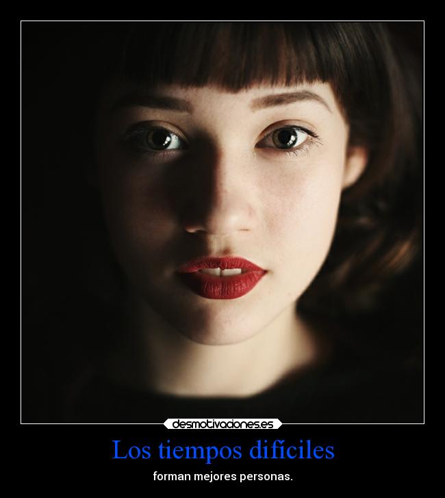 Los tiempos difíciles -