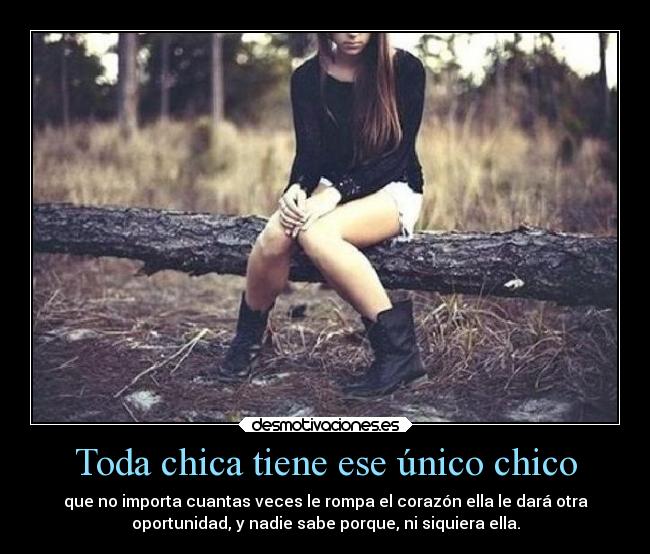 Toda chica tiene ese único chico -