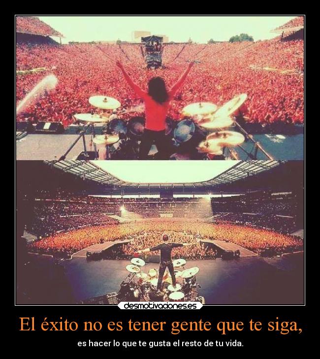 El éxito no es tener gente que te siga, - 