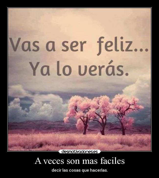 A veces son mas faciles -