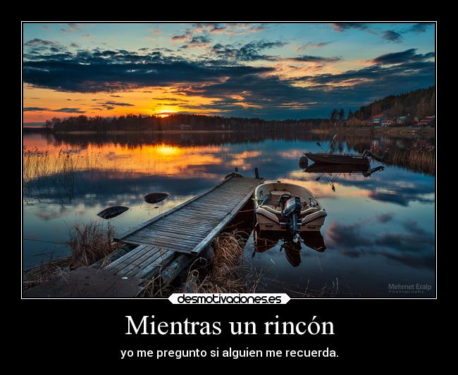 Mientras un rincón -