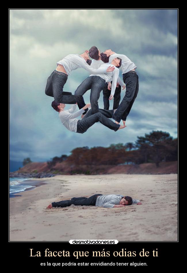 La faceta que más odias de ti -