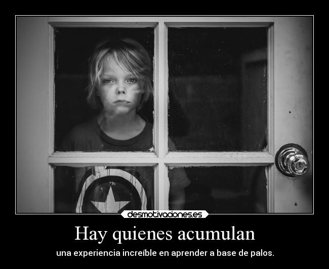 Hay quienes acumulan -