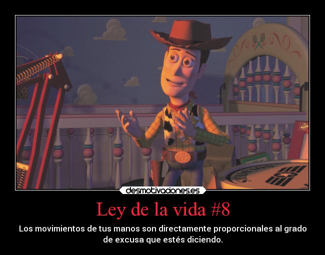 carteles vida vida excusa manos movimientos decir directamente ley desmotivaciones