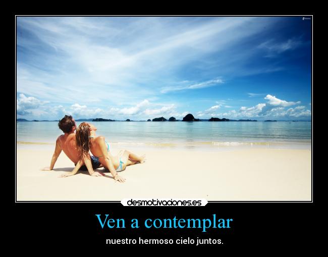 Ven a contemplar -