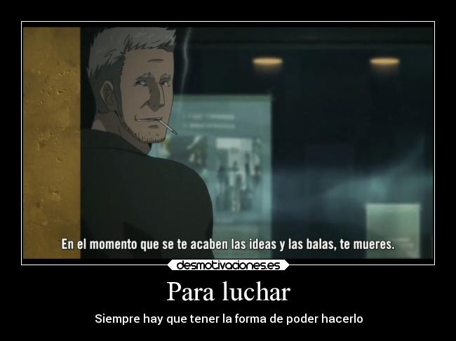 Para luchar - Siempre hay que tener la forma de poder hacerlo