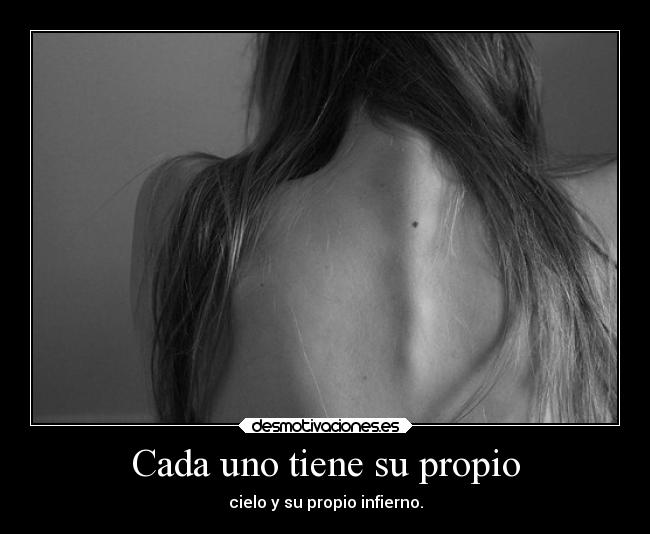 Cada uno tiene su propio - 