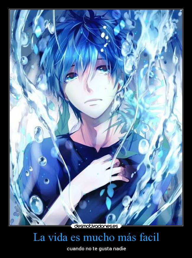 La vida es mucho más facil -