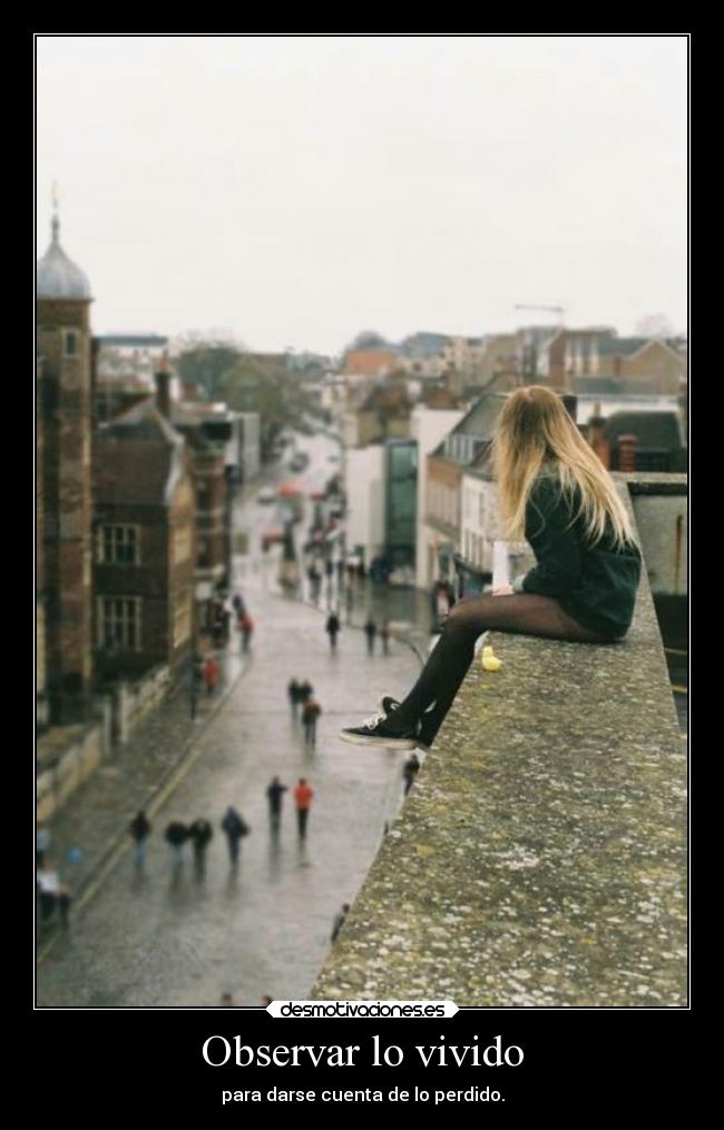 Observar lo vivido -