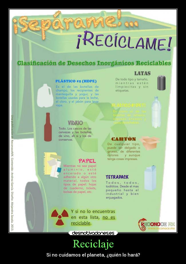 Reciclaje - Si no cuidamos el planeta, ¿quién lo hará?