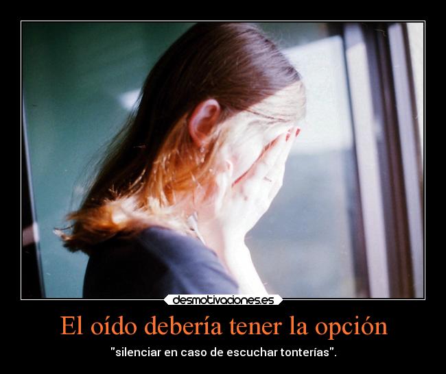 El oído debería tener la opción - 