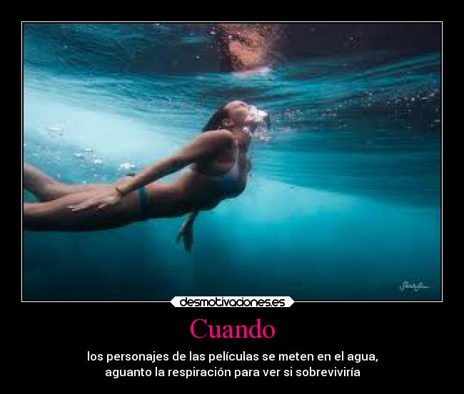 carteles vida peliculas agua personajes vivir sobrevivir respirar desmotivaciones