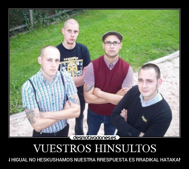 VUESTROS HINSULTOS -
