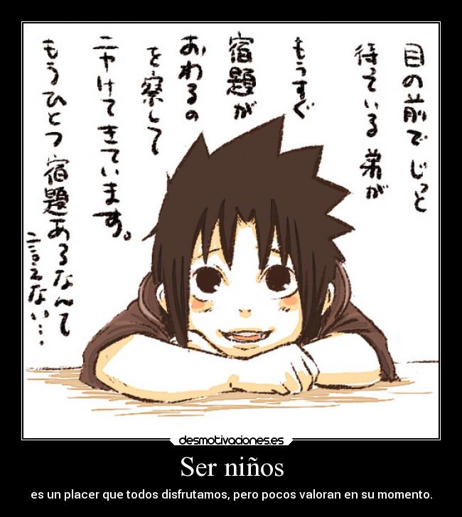 Ser niños - es un placer que todos disfrutamos, pero pocos valoran en su momento.