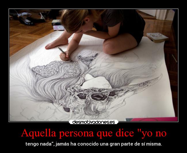 carteles vida todos tenemos virtudes personas conocerse dibujo kodokuna desmotivaciones