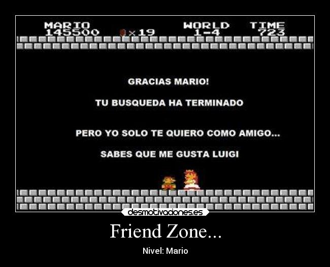 Friend Zone... - Nivel: Mario