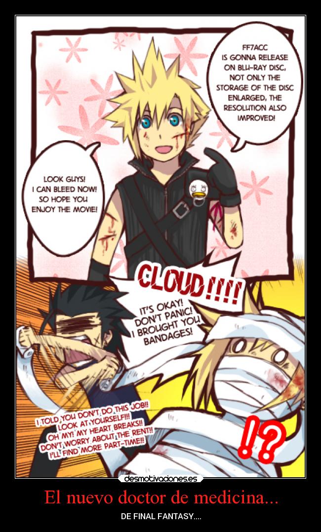 El nuevo doctor de medicina... - DE FINAL FANTASY....