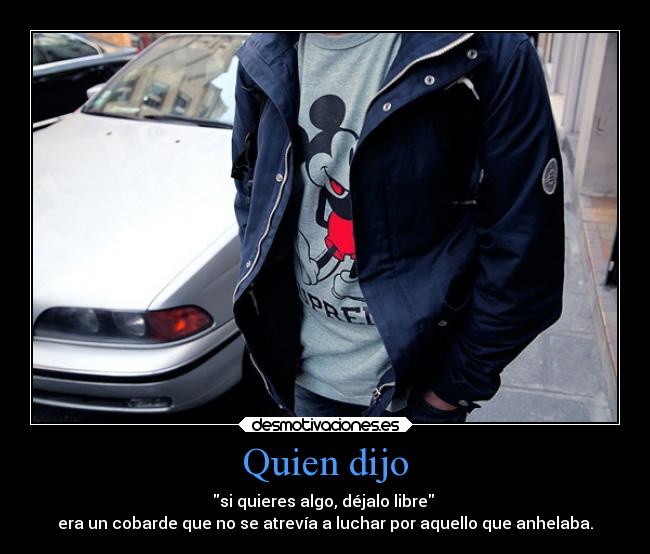 Quien dijo - 