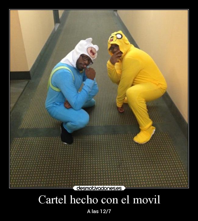 Cartel hecho con el movil - A las 12/7