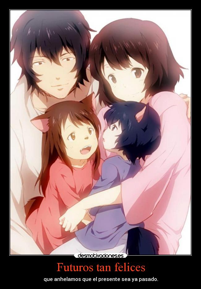 Futuros tan felices - que anhelamos que el presente sea ya pasado.