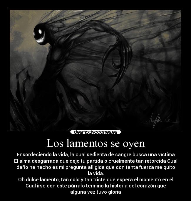 Los lamentos se oyen -