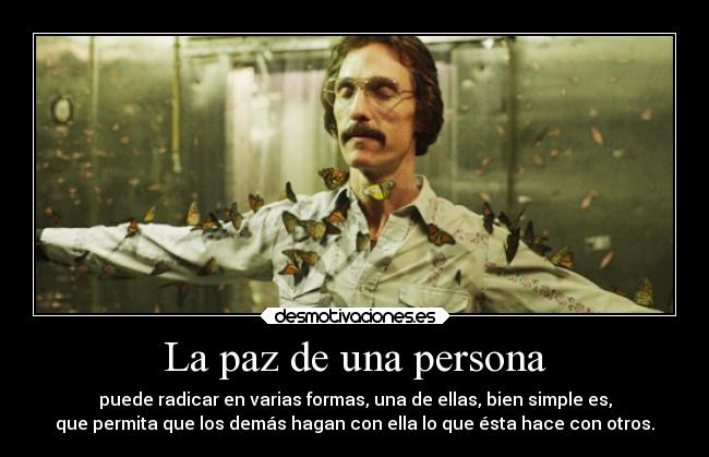 carteles alma davor safth 123 clandesplazado paz radica cosas simples aceptar hacer otros holahola desmotivaciones