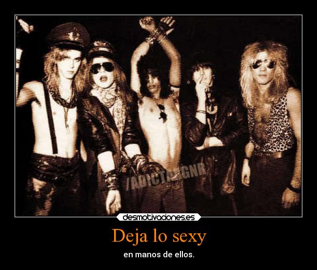 Deja lo sexy - en manos de ellos.