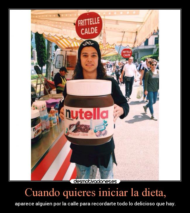 Cuando quieres iniciar la dieta, - 