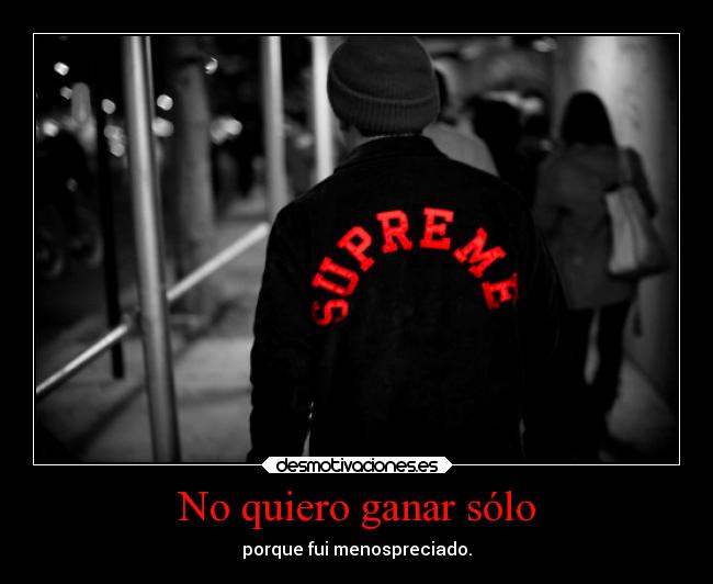 No quiero ganar sólo - 