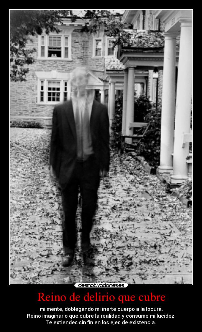 Reino de delirio que cubre -