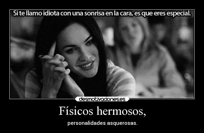 Físicos hermosos, - 