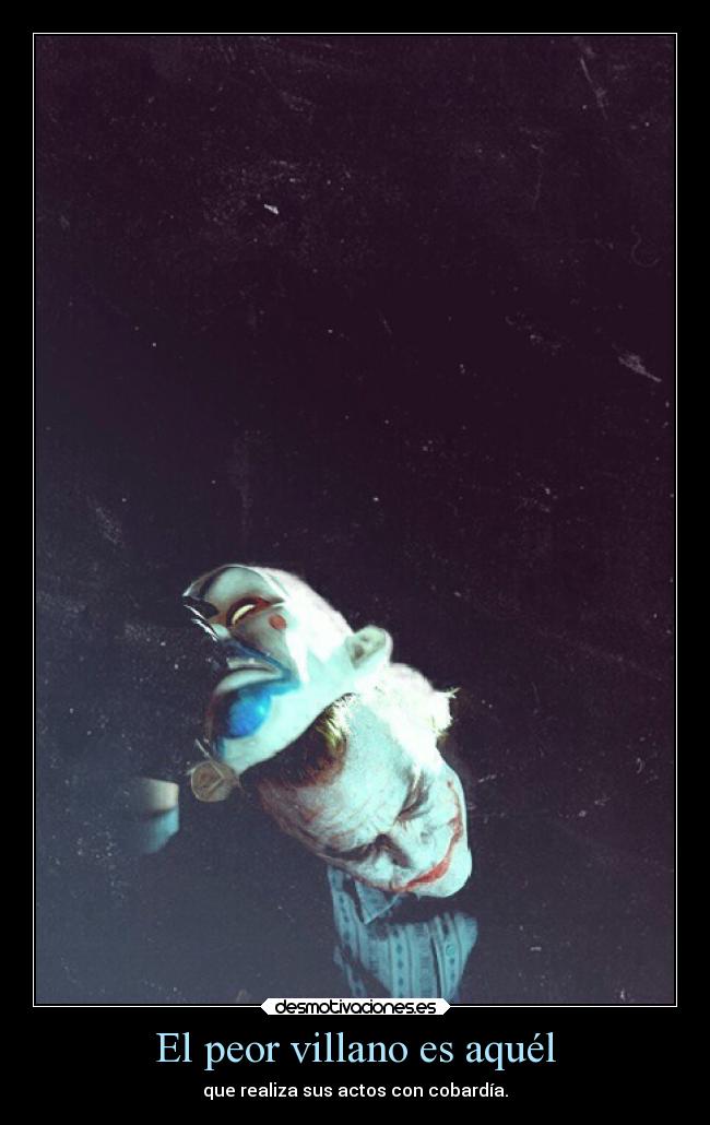El peor villano es aquél - 