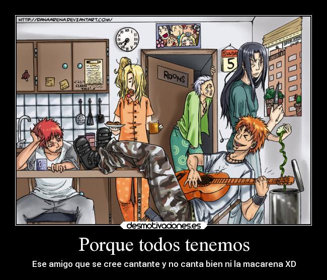 carteles amigos akatsuki itachi sasori pain hidan guitarra desmotivaciones