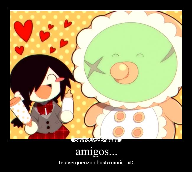 amigos... -