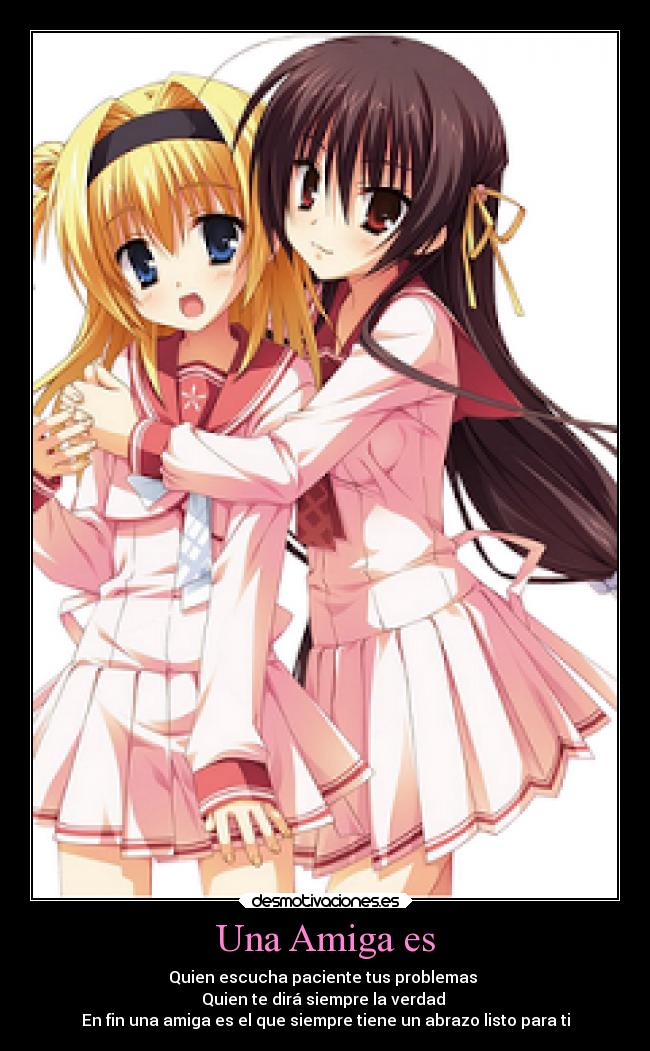 Una Amiga es -