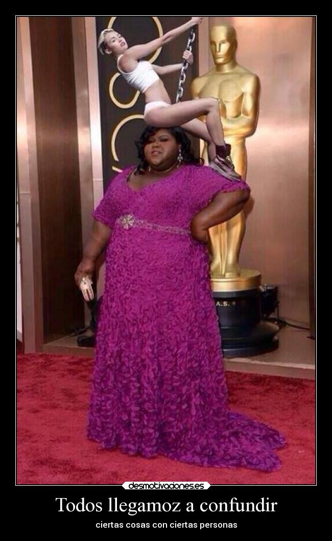 Todos llegamoz a confundir - ciertas cosas con ciertas personas