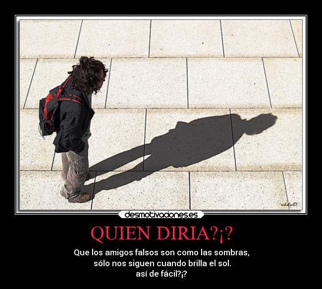 QUIEN DIRIA?¡? -