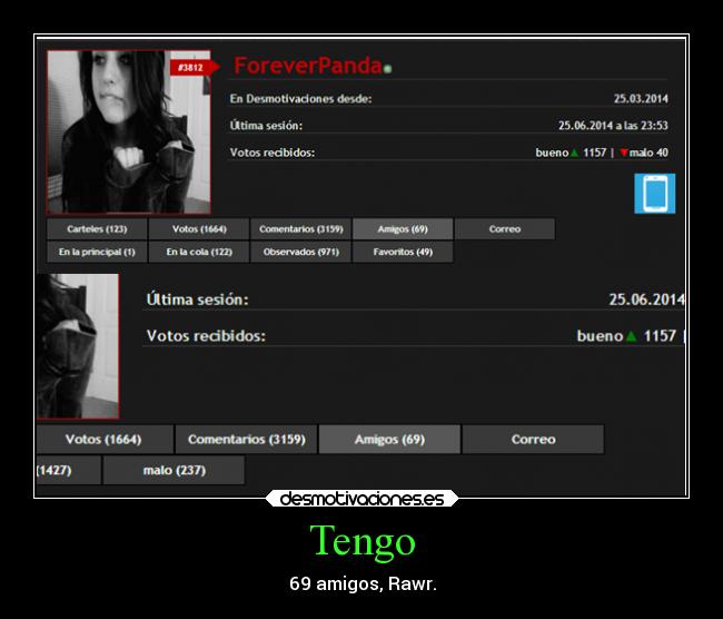 Tengo - 69 amigos, Rawr.