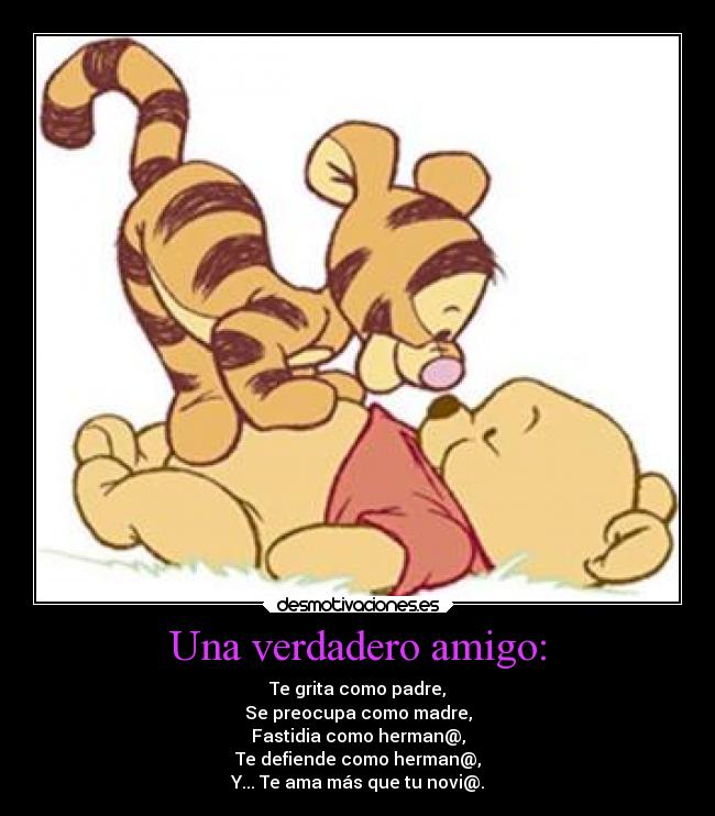 Una verdadero amigo: - 