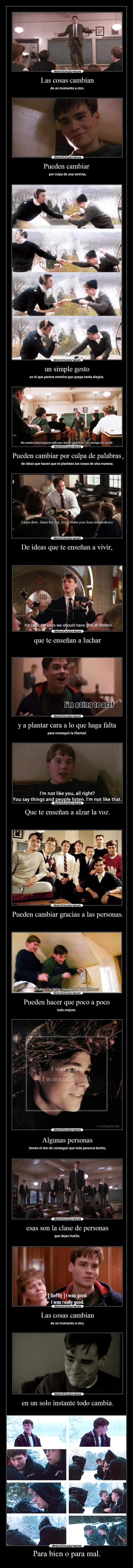 Para bien o para mal. - 