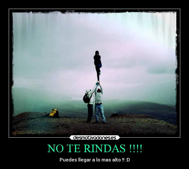 NO TE RINDAS !!!! -