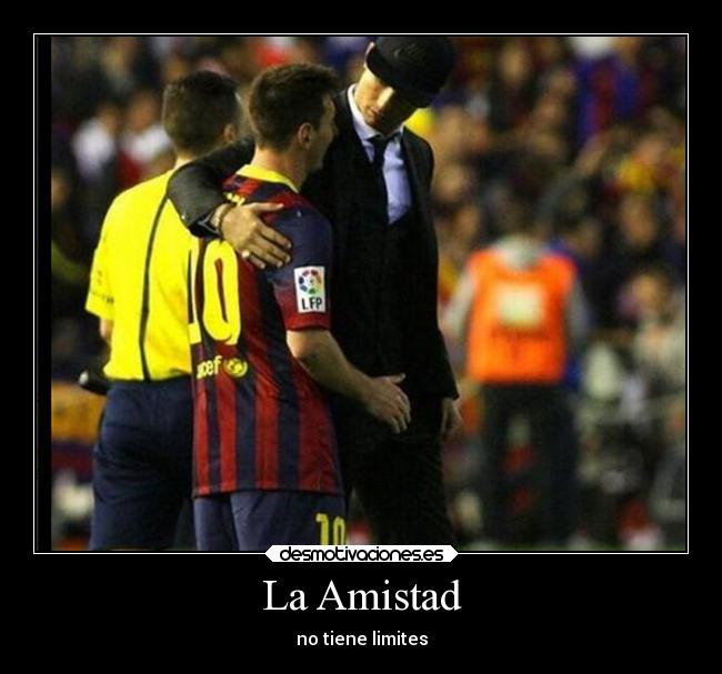 La Amistad - no tiene limites